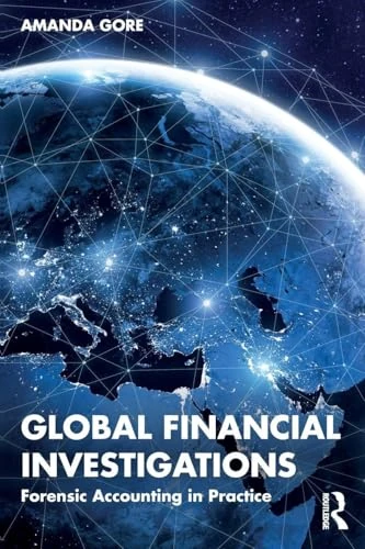 Global Financial Investigations: Forensic Accounting in Practice