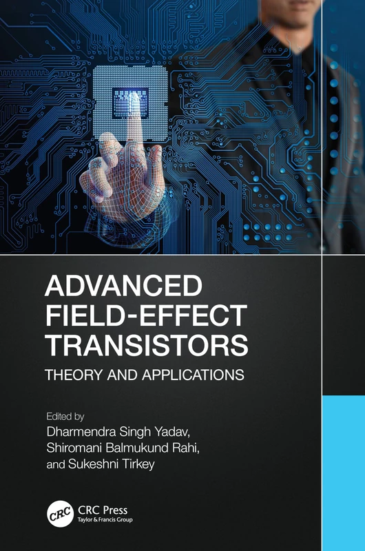 CRC Press Advanced Field-Effect Transistors: Theory and Applications
