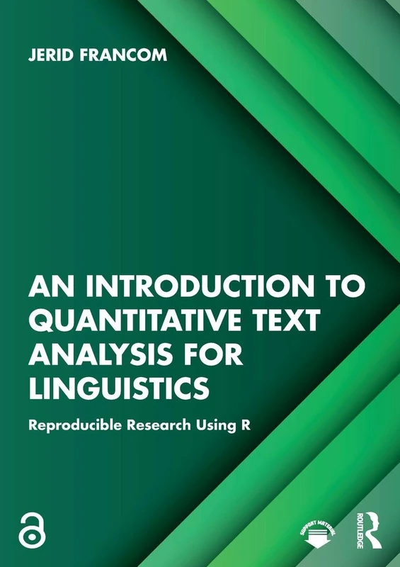 An Introduction to Quantitative Text Analysis for Linguistics: Reproducible Research Using R