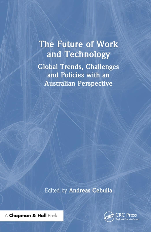 The Future of Work and Technology - Chapman and Hall/CRC Book