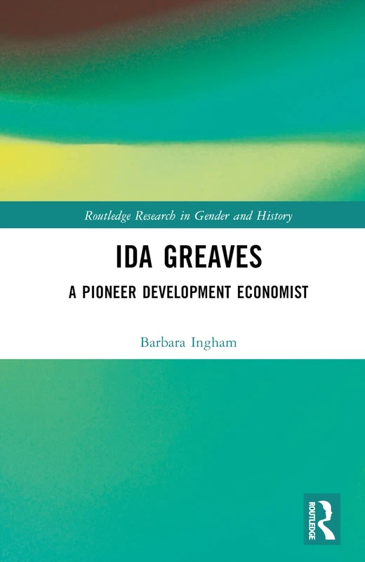 Routledge Ida Greaves: A Pioneer Development Economist Book - Image 1