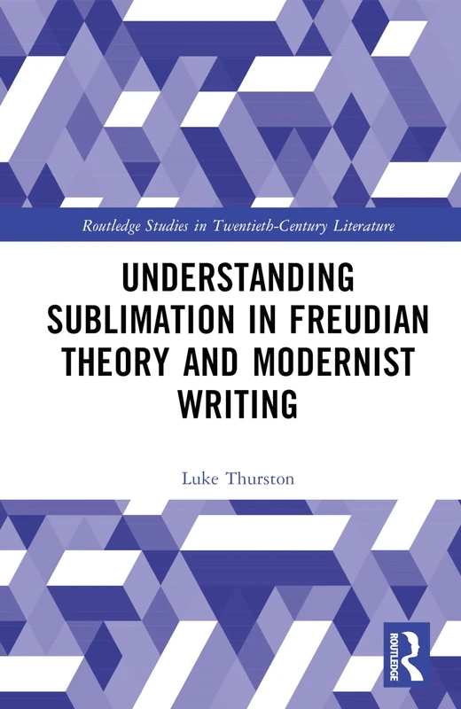 Routledge Understanding Sublimation in Freudian Theory