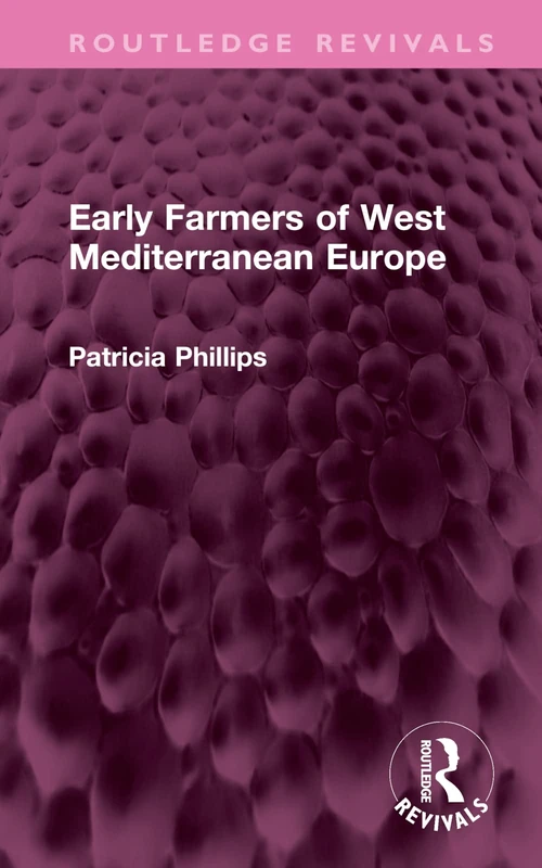 Early Farmers of West Mediterranean Europe (Routledge Revivals)