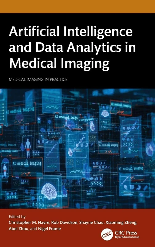 Artificial Intelligence and Data Analytics in Medical Imaging (Medical Imaging in Practice)