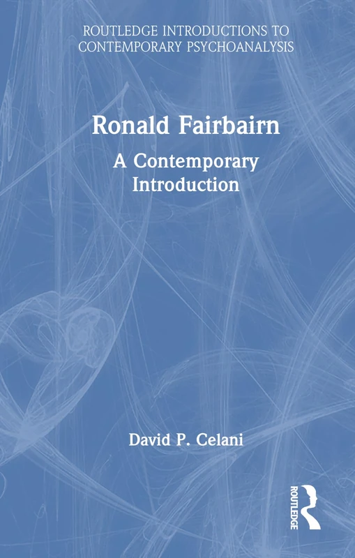 Routledge Ronald Fairbairn: A Contemporary Introduction Book
