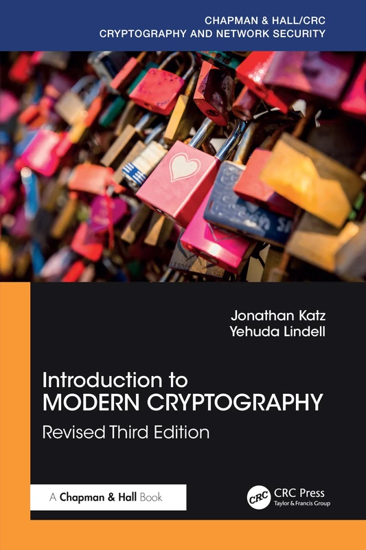 Introduction to Modern Cryptography: Revised Third Edition (Chapman & Hall/CRC Cryptography and Network Security Series)