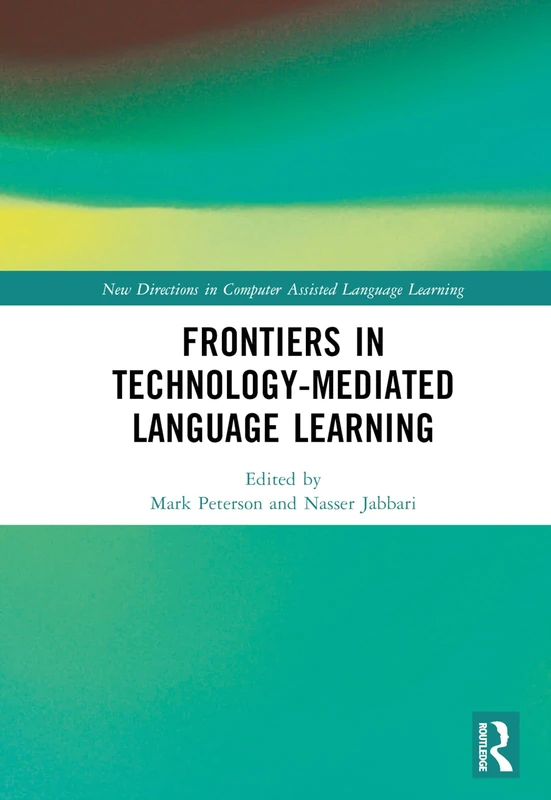 Routledge Frontiers in Technology-Mediated Language Learning