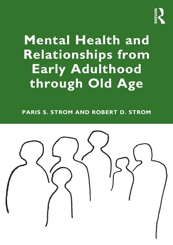 Mental Health and Relationships from Early Adulthood through Old Age