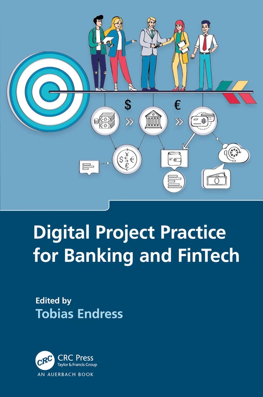 Auerbach Publications Digital Project Practice for Banking and FinTech