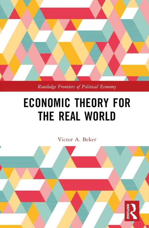 Routledge Economic Theory for the Real World - Business Book