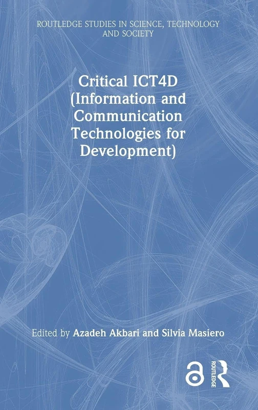 Critical ICT4D (Information and Communication Technologies for Development) (Routledge Studies in Science, Technology and Society) - Image 1