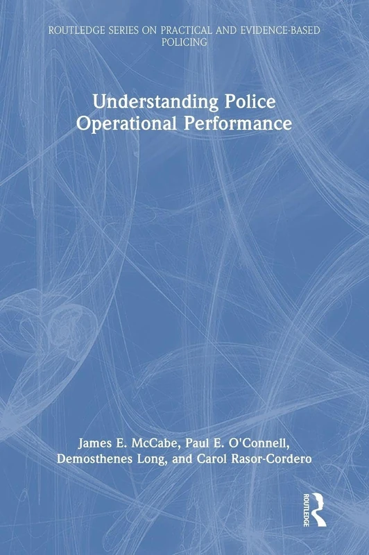 Routledge Understanding Police Operational Performance Book