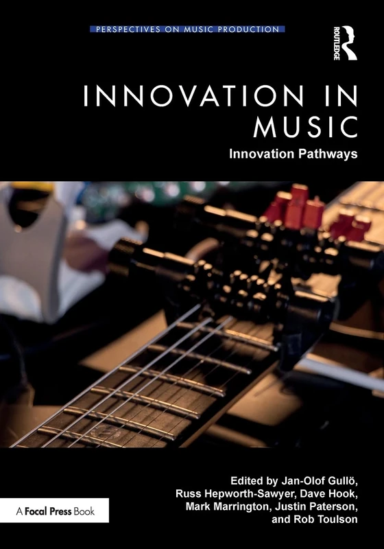 Innovation in Music: Innovation Pathways (Perspectives on Music Production)