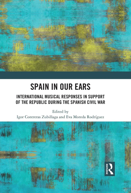 Spain in Our Ears - Routledge Music History Book