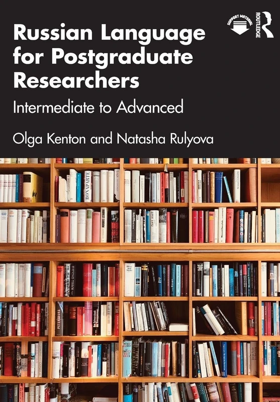 Russian Language for Postgraduate Researchers: Intermediate to Advanced