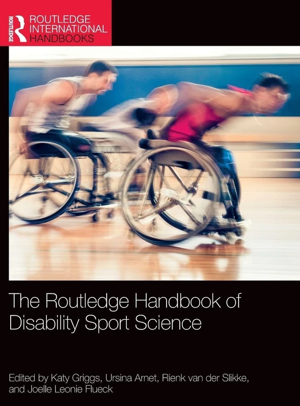 The Routledge Handbook of Disability Sport Science (Routledge International Handbooks)