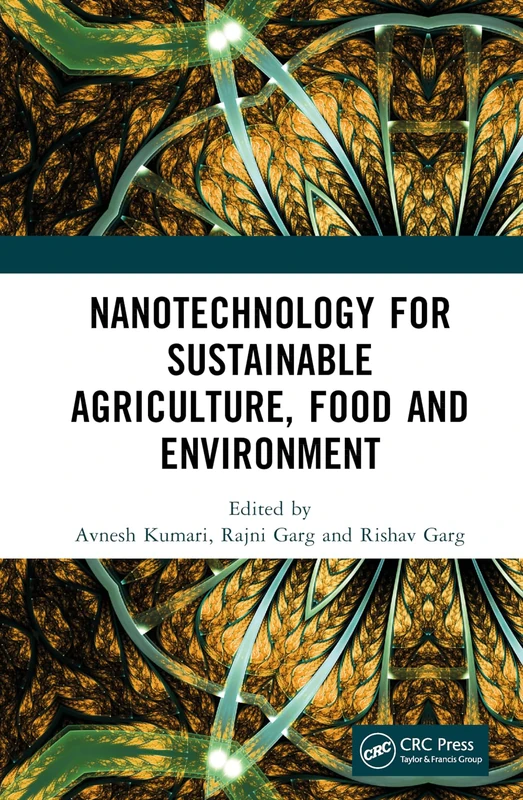 CRC Press Nanotechnology for Sustainable Agriculture, Food and Environment