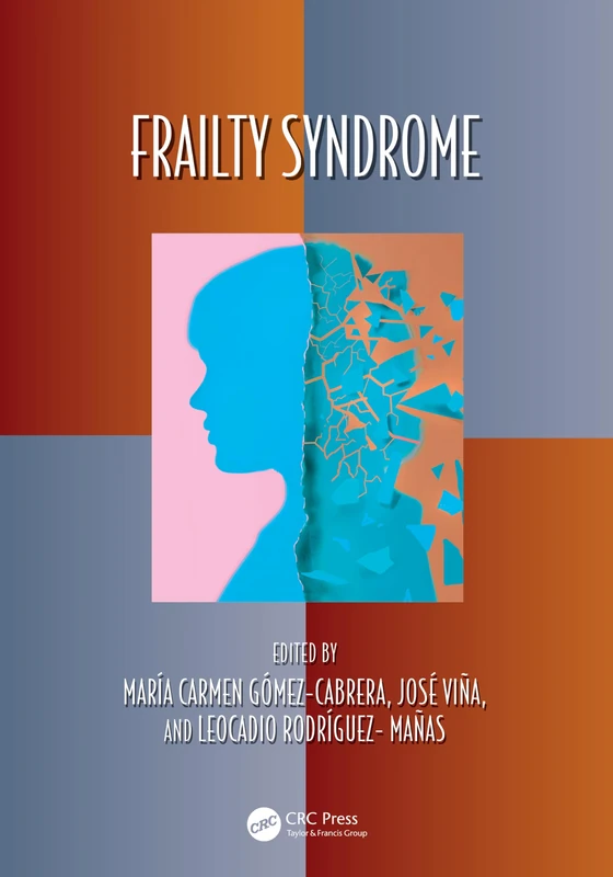 Frailty Syndrome: Basic and Clinical Aspects (Oxidative Stress and Disease)