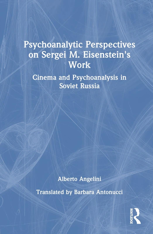 Routledge - Psychoanalytic Perspectives on Sergei M. Eisenstein