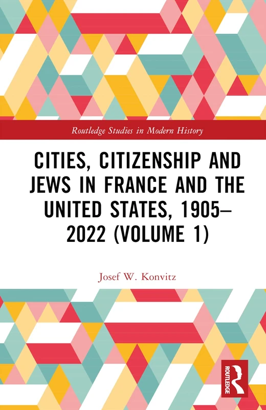 Routledge Cities, Citizenship and Jews in France and the US