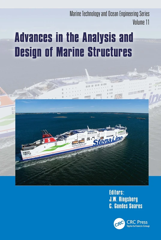 Advances in the Analysis and Design of Marine Structures: Proceedings of the 9th International Conference on Marine Structures (MARSTRUCT 2023, ... in ... in Marine Technology and Ocean Engineering)
