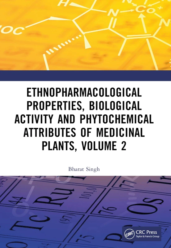 Ethnopharmacological Properties, Biological Activity and Phytochemical Attributes of Medicinal Plants, Volume 2