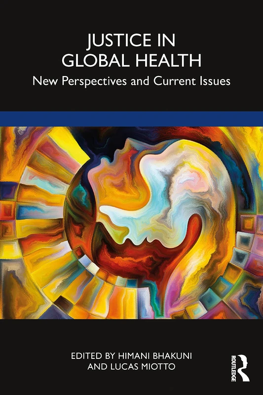 Justice in Global Health: New Perspectives and Current Issues