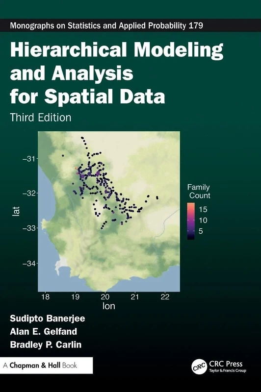 Hierarchical Modeling and Analysis for Spatial Data (Chapman & Hall/CRC Monographs on Statistics and Applied Probability)