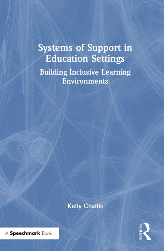 Routledge - Systems of Support in Education Settings Book