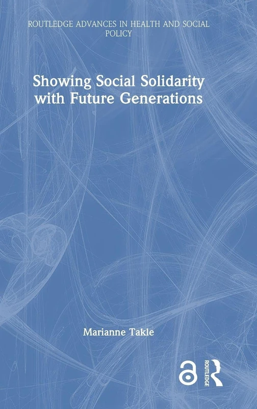 Routledge Showing Social Solidarity with Future Generations