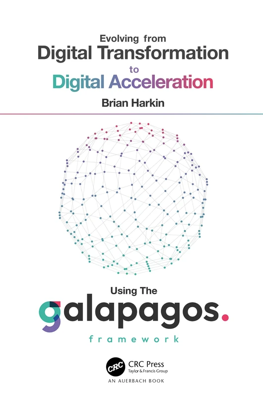 Auerbach Publications - Digital Acceleration Galapagos Framework - Image 1