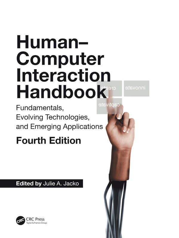 Human Computer Interaction Handbook: Fundamentals, Evolving Technologies, and Emerging Applications