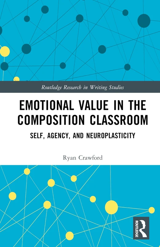 Routledge Emotional Value in the Composition Classroom Book