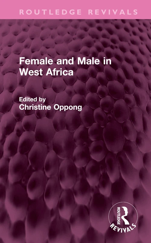 Routledge Female and Male in West Africa - Routledge Revivals