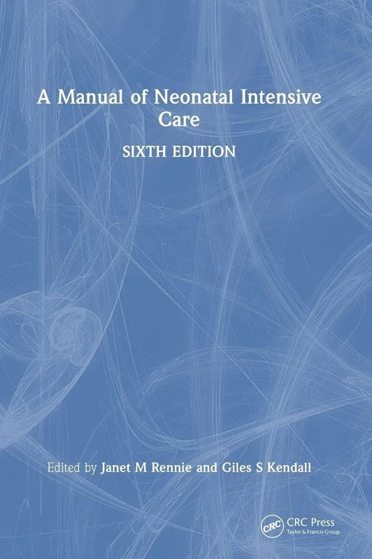 A Manual of Neonatal Intensive Care