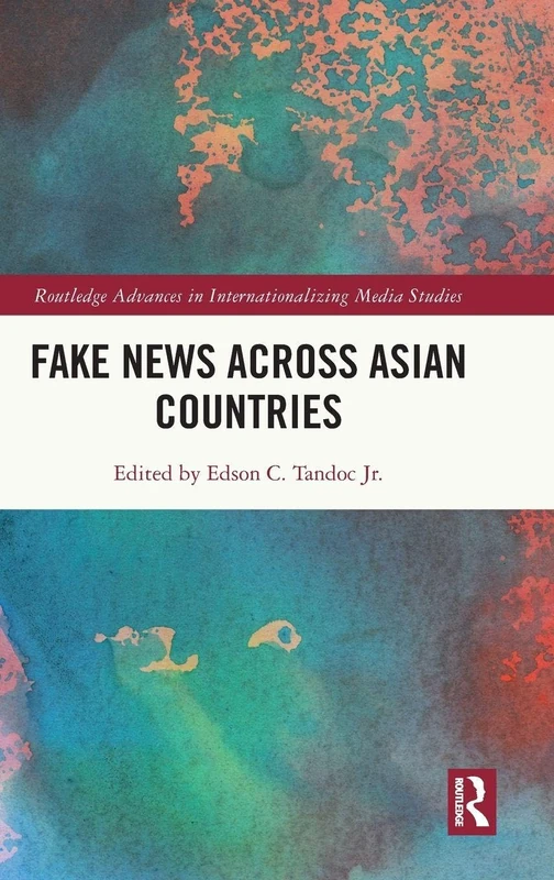 Routledge Fake News Across Asian Countries - Media Studies Book