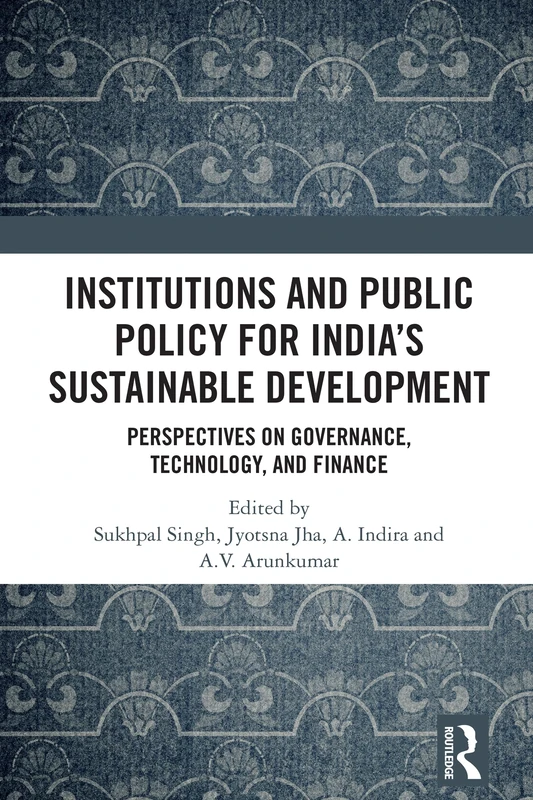 Institutions and Public Policy for India's Sustainable Development