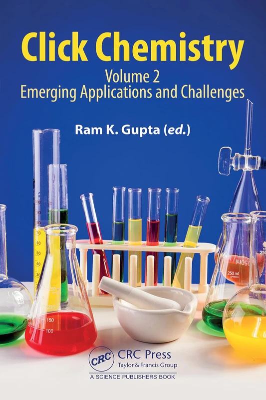 CRC Press Click Chemistry: Volume 2: Emerging Applications