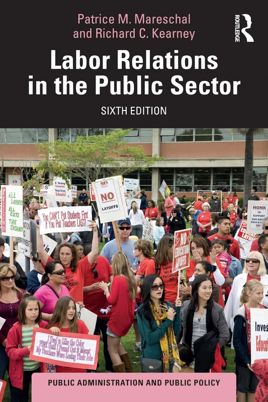 Labor Relations in the Public Sector (Public Administration and Public Policy)