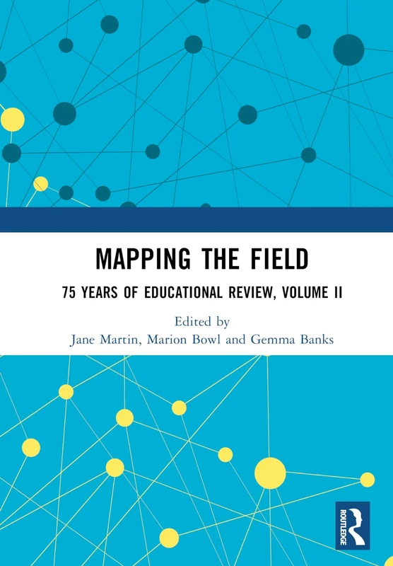 Routledge Mapping the Field: 75 Years of Educational Review Vol II - Image 1