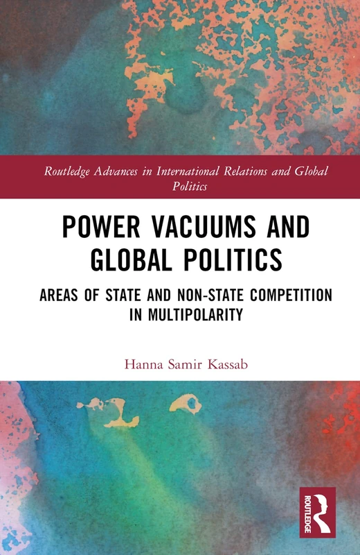 Routledge Power Vacuums and Global Politics Book
