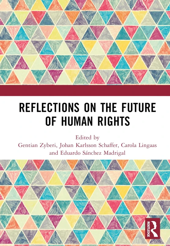 Routledge - Reflections on the Future of Human Rights Book