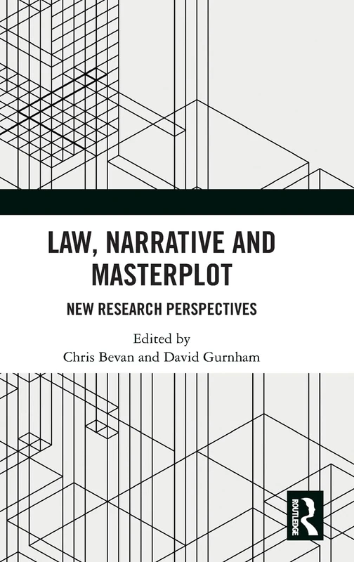 Law, Narrative and Masterplot: New Research Perspectives
