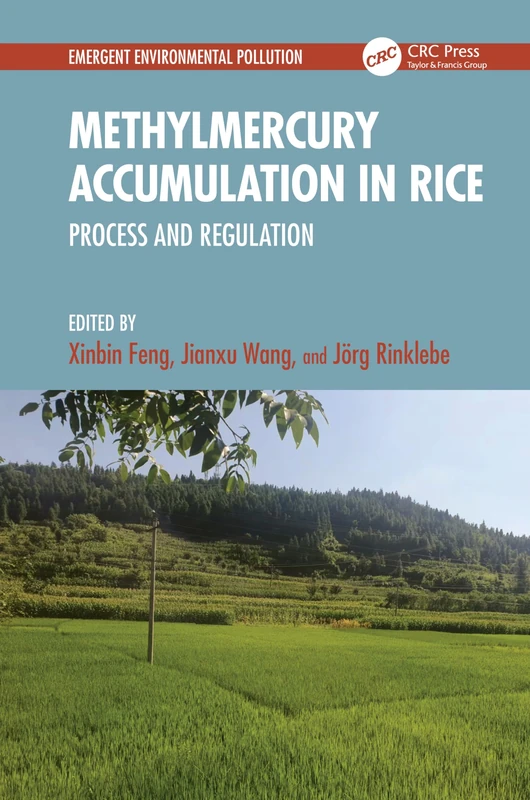 Methylmercury Accumulation in Rice: Process and Regulation (Emergent Environmental Pollution)