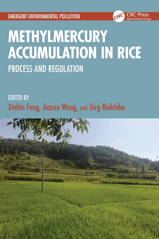 Methylmercury Accumulation in Rice: Process and Regulation (Emergent Environmental Pollution)