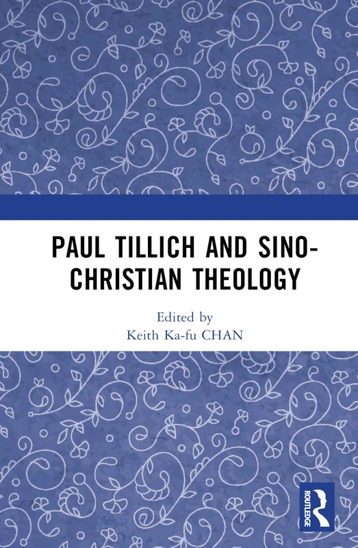 Routledge - Paul Tillich and Sino-Christian Theology Book
