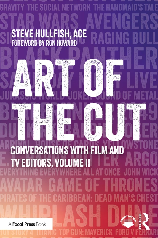 Art of the Cut: Conversations with Film and TV Editors, Volume II: 2