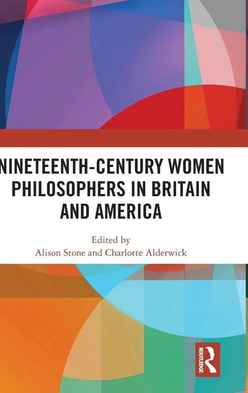 Routledge - Nineteenth-Century Women Philosophers Book