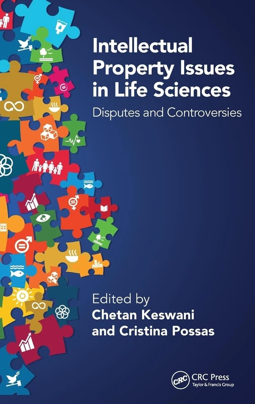 Intellectual Property Issues in Life Sciences: Disputes and Controversies