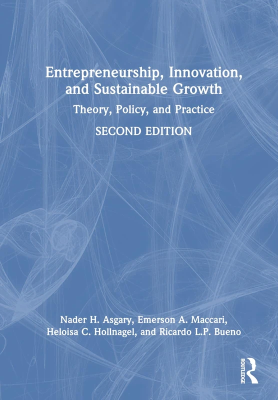 Entrepreneurship, Innovation, and Sustainable Growth: Theory, Policy, and Practice